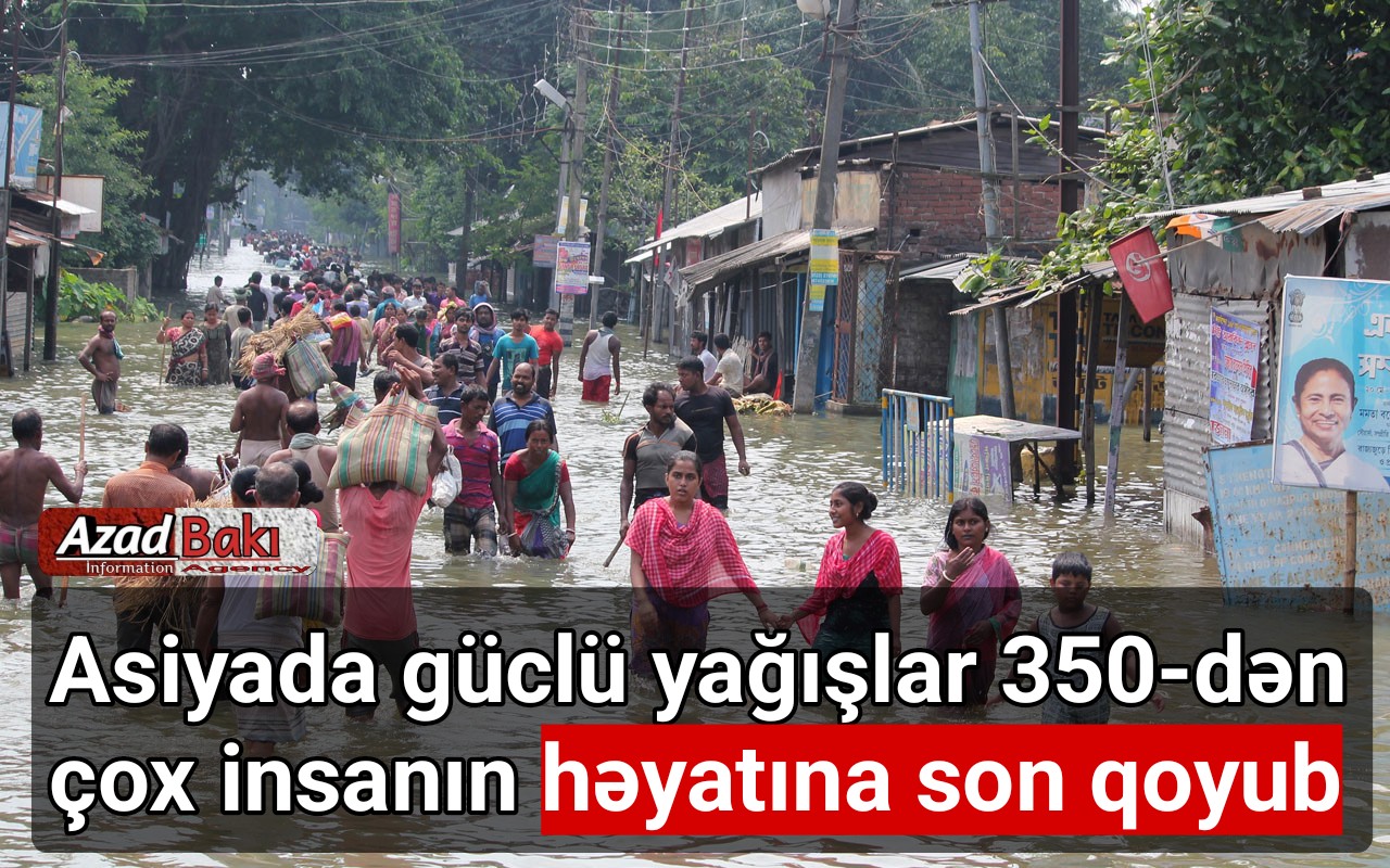 Asiyada güclü yağışlar 350-dən çox insanın həyatına son qoyub