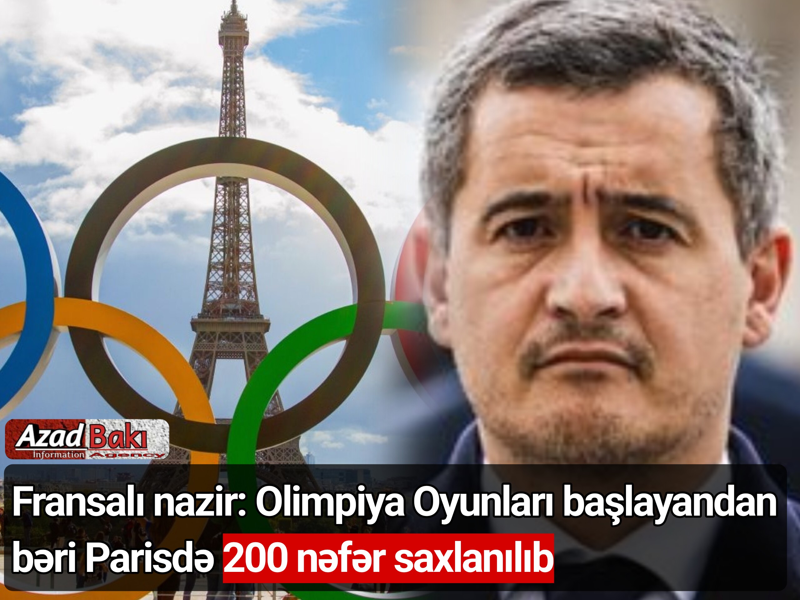 Fransalı nazir: Olimpiya Oyunları başlayandan bəri Parisdə 200 nəfər saxlanılıb